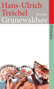 Grunewaldsee Treichel, Hans-Ulrich 9783518462447