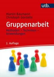 Gruppenarbeit Baumann, Martin (Prof. Dr.)/Gordalla, Christoph 9783825252748