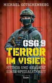 GSG 9 - Terror im Visier Götschenberg, Michael 9783430210676