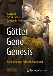 Götter - Gene - Genesis Wunn, Ina/Urban, Patrick/Klein, Constantin 9783642553318