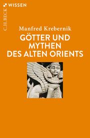 Götter und Mythen des Alten Orients Krebernik, Manfred 9783406738074