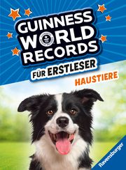 Guinness World Records für Erstleser - Haustiere (Rekordebuch zum Lesenlernen)  9783473463268