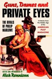 Guns, Dames and Private Eyes Rennison, Nick 9780857305381