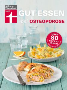 Gut essen bei Osteoporose Astrid, Büscher/Vera, Herbst (Dr.) 9783868514018