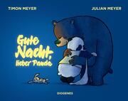 Gute Nacht, lieber Panda Meyer, Julian/Meyer, Timon 9783257013160