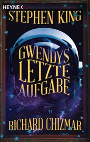 Gwendys letzte Aufgabe King, Stephen/Chizmar, Richard 9783453426382