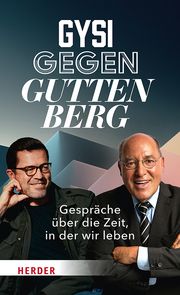 Gysi gegen Guttenberg Guttenberg, Karl-Theodor zu/Gysi, Gregor 9783451397950