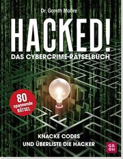 Hacked! Das Cybercrime-Rätselbuch Moore, Gareth (Dr.) 9783848502509