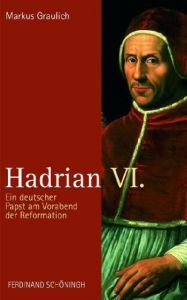 Hadrian VI. Graulich, Markus 9783506767370