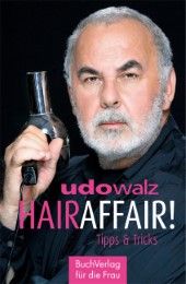 Hair-Affair Walz, Udo 9783897984332