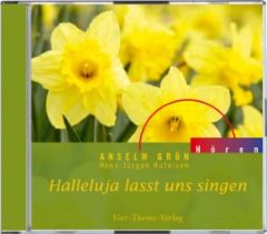 Halleluja lasst uns singen Anselm Grün 9783896803511