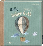Hallo, lieber Gott Hübner, Franz 9783766635327