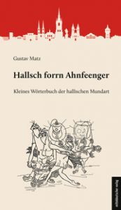 Hallsch forrn Ahnfeenger Matz, Gustav 9783963117961