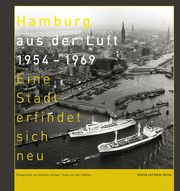 Hamburg aus der Luft 1954-1969 Krüger, Günther/Kähler, Gert 9783960607045