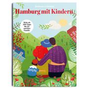 Hamburg mit Kindern & Wir Kinder in Hamburg Hamburger Abendblatt 9783958560949