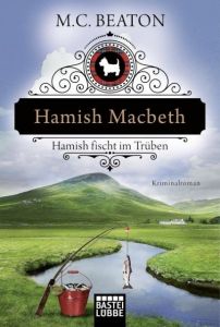 Hamish Macbeth fischt im Trüben Beaton, M C 9783404174355