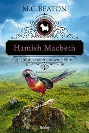 Hamish Macbeth kämpft um seine Ehre Beaton, M C 9783404185801