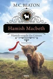 Hamish Macbeth vergeht das Grinsen Beaton, M C 9783404188604