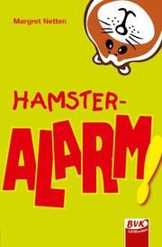 Hamster-Alarm! Netten, Margret 9783867402088
