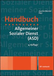 Handbuch Allgemeiner Sozialer Dienst (ASD) Conen, Marie-Luise/Enders, Sonja/Feldhoff, Kerstin u a 9783497032211