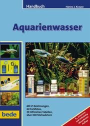 Handbuch Aquarienwasser Krause, Hanns-J 9783800198771