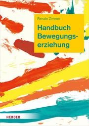 Handbuch Bewegungserziehung Zimmer, Renate 9783451386022