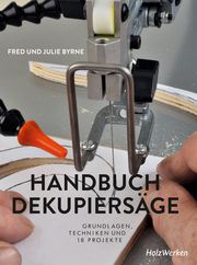 Handbuch Dekupiersäge Byrne, Fred/Byrne, Julie 9783748602996