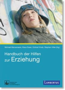 Handbuch der Hilfen zur Erziehung Michael Macsenaere/Klaus Esser/Eckhart Knab u a 9783784121215