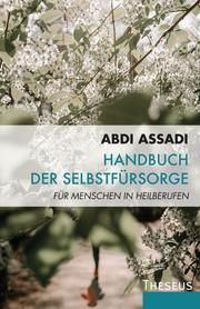 Handbuch der Selbstfürsorge Assadi, Abdi 9783958835399