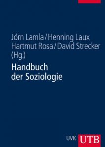 Handbuch der Soziologie Lamla, Jörn (Prof. Dr.)/Laux, Henning (Prof. Dr. ) 9783825286019