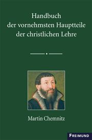 Handbuch der vornehmsten Hauptteile der christlichen Lehre Thomas Kothmann 9783946083320
