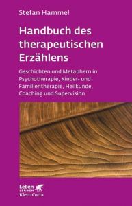 Handbuch des therapeutischen Erzählens Hammel, Stefan 9783608892451