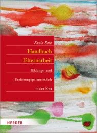 Handbuch Elternarbeit Roth, Xenia 9783451328602