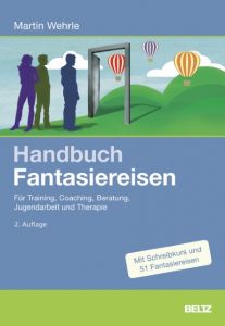 Handbuch Fantasiereisen Wehrle, Martin 9783407366351