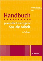 Handbuch gesundheitsbezogene Soziale Arbeit Nothacker, Monika/Homfeldt, Hans Günther/Köchling-Farahwaran, Juliane  9783497030835