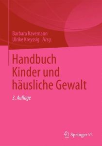 Handbuch Kinder und häusliche Gewalt Barbara Kavemann/Ulrike Kreyssig 9783531180960