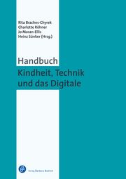Handbuch Kindheit, Technik und das Digitale Rita Braches-Chyrek/Jo Moran-Ellis/Charlotte Röhner u a 9783847424901