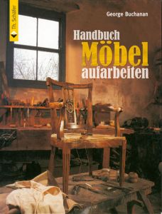 Handbuch Möbel aufarbeiten Buchanan, George 9783866309227