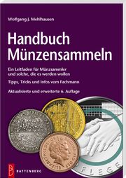 Handbuch Münzensammeln Mehlhausen, Wolfgang J 9783866462212