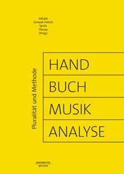 Handbuch Musikanalyse Ariane Jeßulat/Oliver Schwab-Felisch/Jan Philipp Sprick u a 9783476026170