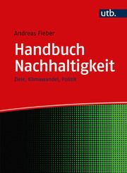 Handbuch Nachhaltigkeit Fieber, Andreas (Prof. Dr.) 9783825262976