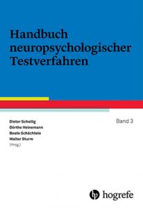 Handbuch neuropsychologischer Testverfahren 3 Dieter Schellig/Walter Sturm/Dörthe Heinemann u a 9783801728458