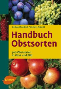 Handbuch Obstsorten Friedrich, Gerhard/Petzold, Herbert 9783800148530