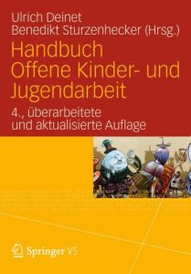 Handbuch Offene Kinder- und Jugendarbeit Ulrich Deinet/Benedikt Sturzenhecker 9783531175201
