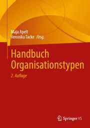Handbuch Organisationstypen Maja Apelt/Veronika Tacke 9783658395582