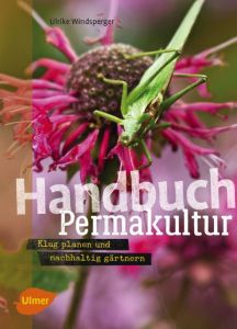 Handbuch Permakultur Windsperger, Ulrike 9783800103027