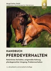 Handbuch Pferdeverhalten Zeitler-Feicht, Margit H/Bachmann, Iris/Baumgartner, Miriam u a 9783818617646