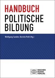 Handbuch politische Bildung Wolfgang Sander/Kerstin Pohl 9783734413803