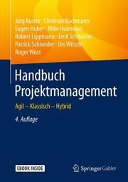 Handbuch Projektmanagement Kuster, Jürg/Bachmann, Christian/Huber, Eugen u a 9783662578773