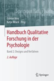 Handbuch Qualitative Forschung in der Psychologie 2 Günter Mey/Katja Mruck 9783658268862